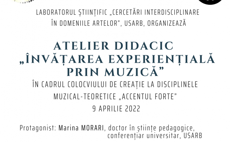 ATELIER DIDACTIC ”ÎNVĂȚAREA EXPERIENȚIALĂ PRIN MUZICĂ„
